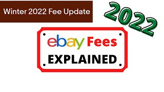 How To Calculate Ebay Final Value Fees 2022 Step by Step for Beginners  eBay Winter 2022 Fee Update [upl. by Nnednarb280]