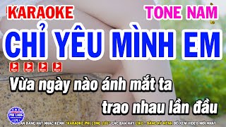 Karaoke Chỉ Yêu Mình Em Tone Nam Dm Nhạc Trẻ Dj Remix  Karaoke Phi Long [upl. by Seuqram564]