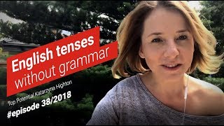 English tenses without grammar Top Potential Katarzyna Highton [upl. by Catha99]