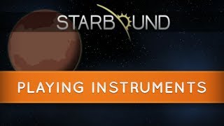 Starbound  How to Play Instruments and Add Songs Including the Ocarina [upl. by Aizek343]