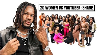 20 WOMEN VS 1 YOUTUBER  SHANE [upl. by Osher]