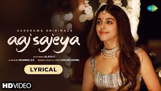 Aaj Sajeya  Alaya F  Goldie Sohel Punit M Trending Wedding Song 2021  Lyrical VideoDharma 20 [upl. by Alexis692]