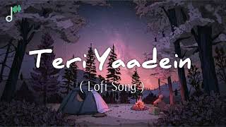 Teri Yaadein Song  Slowed  Reverb  sad song Hindi Audio trending vide  Lavkush Kushwaha [upl. by Palocz]