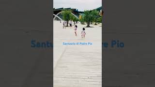 Santuario di Padre Pio da Pietrelcina Italy 🇮🇹travel italy trendingshorts virelshorts 😇😇😇 [upl. by Arron721]