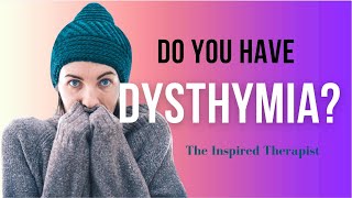 Do you have Dysthymia also known as High Functioning Depression or Persistent Depressive Disorder [upl. by Harding]