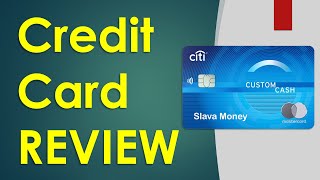 REVIEW Citi Custom Cash Credit Card [upl. by Leirua312]