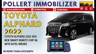 TOYOTA ALPHARD 2022 Add new Smart Remote Chip 8A with Autel IM508S by Pollert Thai Eng Sub [upl. by Cairistiona270]