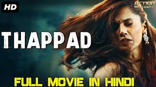 THAPPAD Full movie in HD Taapsee pannu movies [upl. by Warrenne]