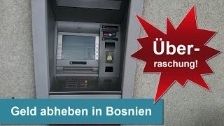 Geld abheben in Bosnien günstig Oder Bargeld mitnehmen [upl. by Unity]