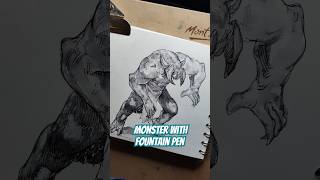 Sketch Monster With Fountain Pen [upl. by Arabela]