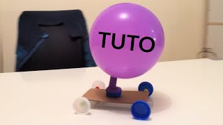 Tuto voiture ballon  Fabriquer une voiture à réaction [upl. by Denna]