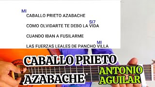 CABALLO PRIETO AZABACHE de Antonio Aguilar en guitarra  tutorial acordes [upl. by Alyakcm]