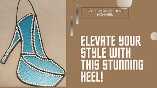 SPARKLING RHINESTONE HIGH HEEL  How to [upl. by Suchta114]