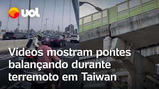 Terremoto em Taiwan Vídeos mostram pontes balançando durante e após o tremor [upl. by Verla]