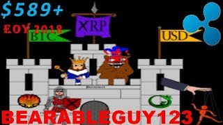 RIPPLE XRP  589 EOY 2018 PREDICTION ft BEARABLEGUY123 [upl. by Perkoff]