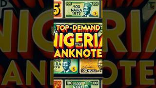 Top 5 High Demand Nigerian Banknotes [upl. by Breen]