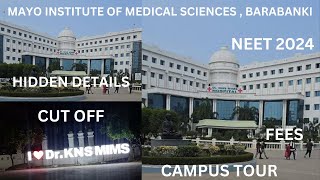 Mayo Institute Of Medical Sciences Barabanki  Internal Details  NEET 2024  Caring Doctor [upl. by Adnaugal]