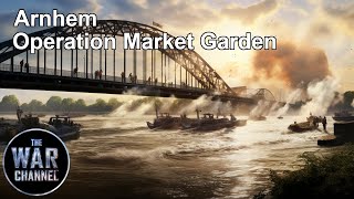 Battlefield  Arnhem Part 1  Operation Market Garden [upl. by Ohploda398]