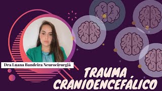 Aula Trauma Cranioencefálico tce 15minutosdeneuro [upl. by Schonfeld600]