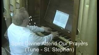 Spirit Divine Attend Our Prayers [upl. by Neural]