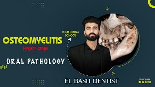 osteomyelitis  part 1  oral pathology عزت شومان [upl. by Ayahs]