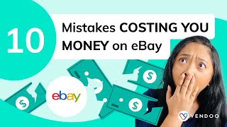 10 Mistakes COSTING YOU MONEY on eBay [upl. by Birch]