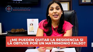 ¿Me pueden quitar la residencia si me la dieron por un matrimonio falso [upl. by Lainad]