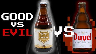 BATTLE OF GOOD vs EVIL  Chimay White vs Duvel [upl. by Durston]