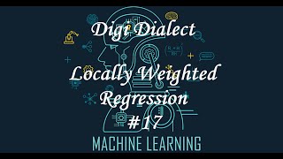 Lecture 17  Locally Weighted Regression [upl. by Eanore]