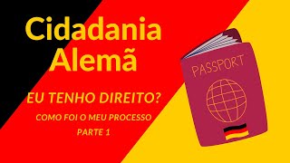 Cidadania Alemã Como Foi o Meu Processo parte1 [upl. by Brenna975]