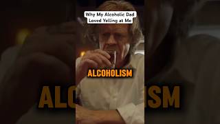 Why My Alcoholic Dad Loved Yelling at Me [upl. by Ehsiom]