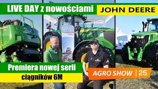 Polska premiera ciągników JOHN DEERE 6M – Live Day Agro Show 2024 [upl. by Idur359]