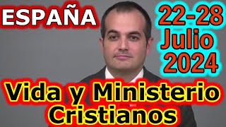 Reunión Vida y Ministerio Cristiano Semana del 2228 Julio 2024 [upl. by Ribaudo]