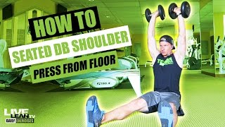 How To Do A FLOOR SEATED DUMBBELL SHOULDER PRESS  Exercise Demonstration Video and Guide [upl. by Libbi]