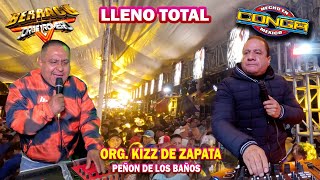 ¡ La Fiesta Kizz De Zapata  SONIDO LA CONGA Y SONIDO BERRACO  PEÑON DE LOS BAÑOS CON RAY PEREZ [upl. by Atkinson190]