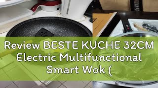 Review BESTE KUCHE 32CM Electric Multifunctional Smart Wok MALAYSIAN PLUG FREE WOODEN SPATULA [upl. by Nevur]