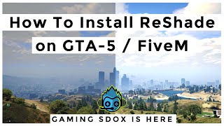 How to install ReShade on GTA 5 FiveM 2023  GTA 5 RP  Tutorial Video  GAMINGSDOX [upl. by Liva]