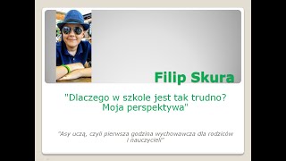 Filip Skura  Dlaczego w szkole jest tak trudno – moja perspektywa Zespół Aspergera ZA ASD [upl. by Akcirehs717]