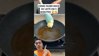 Como fazer doce de leite em 5 minutos 😱😋 comida doces viralshorts [upl. by Ettenad177]