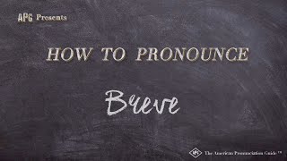 How to Pronounce Breve Real Life Examples [upl. by Nyltiak]