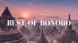 ALL TIME BEST OF BONOBO 2024 HOUSE MIX [upl. by Ume379]