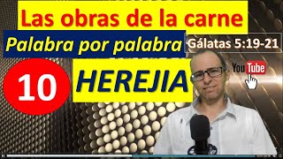 Gálatas 5 Las obras de la carne Herejía ✔ CUIDADO [upl. by Notse]