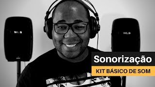 Kit Básico de SONORIZAÇÃO [upl. by Woehick]