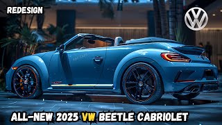 Volkswagen Beetle Cabriolet Presenting the 2025 Edition [upl. by Penthea]