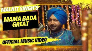 Malkit Singh Mama Bada Great Official Video  Punjabi Wedding Song  Hit Songs  Revibe [upl. by Doane]