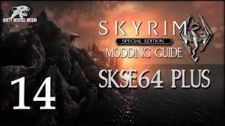 All About SKSE64Plus Some  Skyrim SE Modding Guide Ep14 [upl. by Inor]