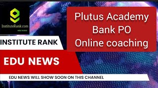 Plutus Academy  Online Bank PO Coaching  Reviews Details [upl. by Chassin]