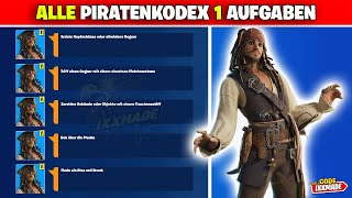 Alle Piratenkodex 1 Aufgaben Fortnite Fluch der Karibik Aufgabe [upl. by Hubsher]