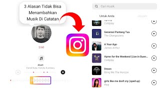 3 Penyebab Fitur Tambahkan Musik di Catatan Instagram Tidak Muncul [upl. by Ahsienom]