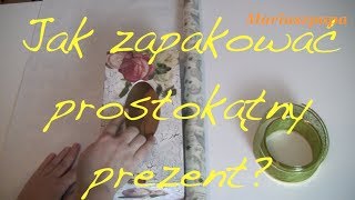 Jak zapakować prostokątny prezent  Pakowanie prezentów Cz4 [upl. by Edmonds]